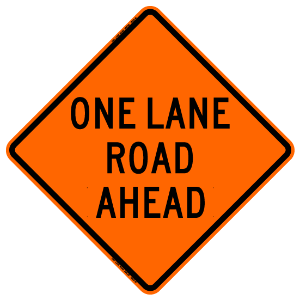 ONE LANE RD AHD SIGN